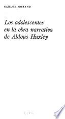 Los adolescentes en la obra narrativa de Aldous Huxley