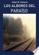 LOS ALBORES DEL PARAÍSO