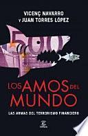 Los amos del mundo