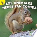 Los animales necesitan comida