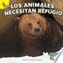 Los animales necesitan refugio