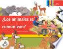 ¿Los animales se comunican?
