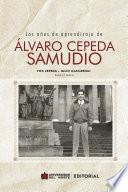 Los años de aprendizaje de Álvaro Cepeda Samudio