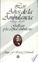 Los años de la ambulancia (1834-1838)