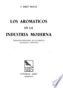 Los aromáticos en la industria moderna