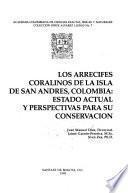 Los arrecifes coralinos de la isla de San Andrés, Colombia