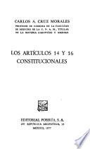 Los artículos 14 y 16 constitucionales