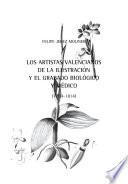 Los artistas valencianos de la illustración y el grabado biológico y médico (1759-1814)