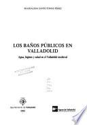 Los baños públicos en Valladolid
