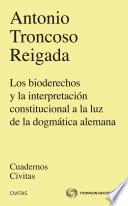 Los bioderechos y la interpretación constitucional a la luz de la dogmática alemana