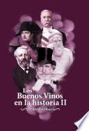 Los Buenos Vinos en la historia II