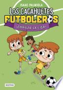 Los Cacahuetes futboleros 1. ¡Empieza la liga!