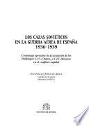 Los cazas soviéticos en la guerra aérea de España, 1936-1939