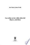 Los celtas en los valles altos del Duero y del Ebro