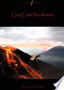 LOS CIEN INCÃLUMES