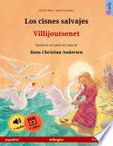 Los cisnes salvajes – Villijoutsenet (español – finlandés)