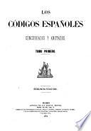 Los códigos españoles concordados y anotados ...: Introduccion. Liber judicum. El Fuero juzgo. El Fuero viejo de Castilla. Las leyes del estilo. El Fuero real. El ordenamiento de Alcalá