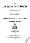 Los códigos españoles concordados y anotados ...: Nueva recopilacion. Autos acordados. Ordenansas de Bilbao