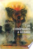 Los condenados a la nada