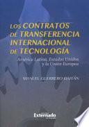 Los contratos de transferencia internacional de tecnología. América Latina, Estados Unidos y la Unión Europea