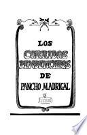 Los corridos pendencieros de Pancho Madrigal