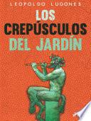 Los crepúsculos del jardín