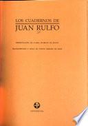 Los cuadernos de Juan Rulfo
