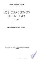 Los cuadernos de la tierra I-IV