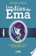 Los das de Ema/ The Days of Ema