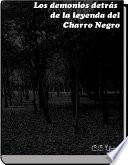 Los demonios detrás de la leyenda del charro negro