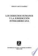 Los derechos humanos y la jurisdicción interamericana