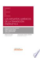 Los Desafíos Jurídicos de la Transición Energética