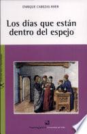 Los días que están dentro del espejo