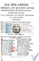Los Dos amigos. Comedia en quatro actos, etc. [In verse.]