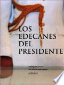 Los edecanes del presidente