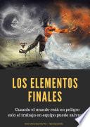 Los Elementos Finales