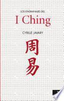 Los engranajes del I Ching : elementos para una lectura razonable del Libro de los Cambios