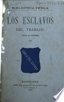 Los esclavos del trabajo