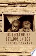 Los Esclavos en Estados Unidos