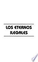 Los eternos ilegales