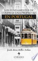 Los Fundamentos de Comprar una Propiedad en Portugal