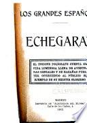 Los grandes españoles: Echegaray