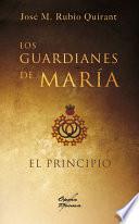 Los guardianes de María