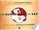 Los Guardianes del Ser