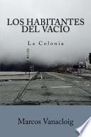 Los Habitantes Del Vacío