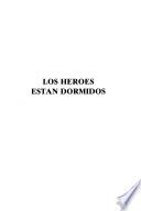 Los héroes están dormidos