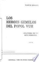 Los héroes gemelos del Popol vuh