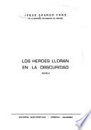 Los héroes lloran en la obscuridad