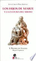 Los hijos de Marte y la cultura del miedo