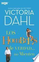 Los hombres de verdad... no mienten